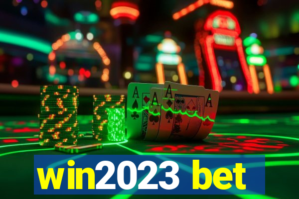 win2023 bet